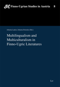 Multilingualism and Multiculturalism in Finno-Ugric Literatures